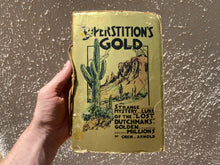 Load image into Gallery viewer, Superstition’s Gold Oren Arnold 1934 First Edition Rare
