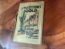 Load image into Gallery viewer, Superstition’s Gold Oren Arnold 1934 First Edition Rare