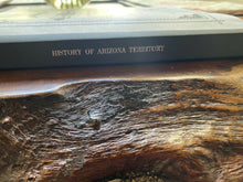 Load image into Gallery viewer, History of the Arizona Territory with Illustrations 1884 Hardcover Reprint (w/ Rare Map And Index)
