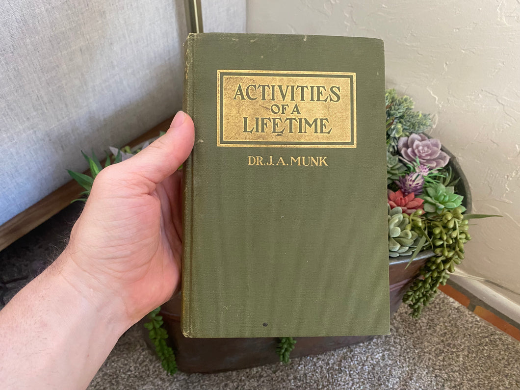 Activities Of A Lifetime by Joseph A Munk Signed First Edition