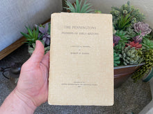 Load image into Gallery viewer, The Pennington’s: Early Pioneers of Arizona  1919 First Edition
