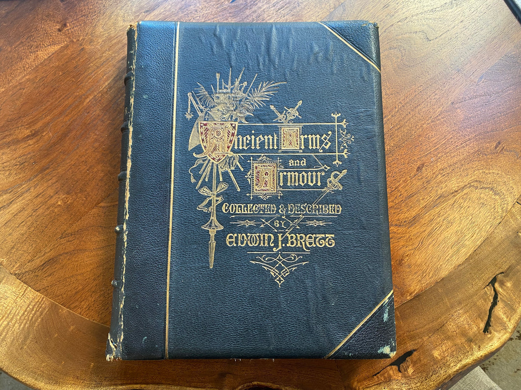 Ancient Arms And Armour Collected And Described By Edwin J Brett (1894, Signed)