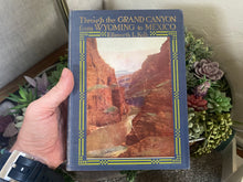 Load image into Gallery viewer, Through the Grand Canyon from Wyoming to Mexico by Ellsworth Kolb (Signed)
