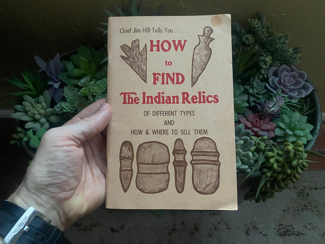 How To Find The Indian Relics by Chief Jim Hi