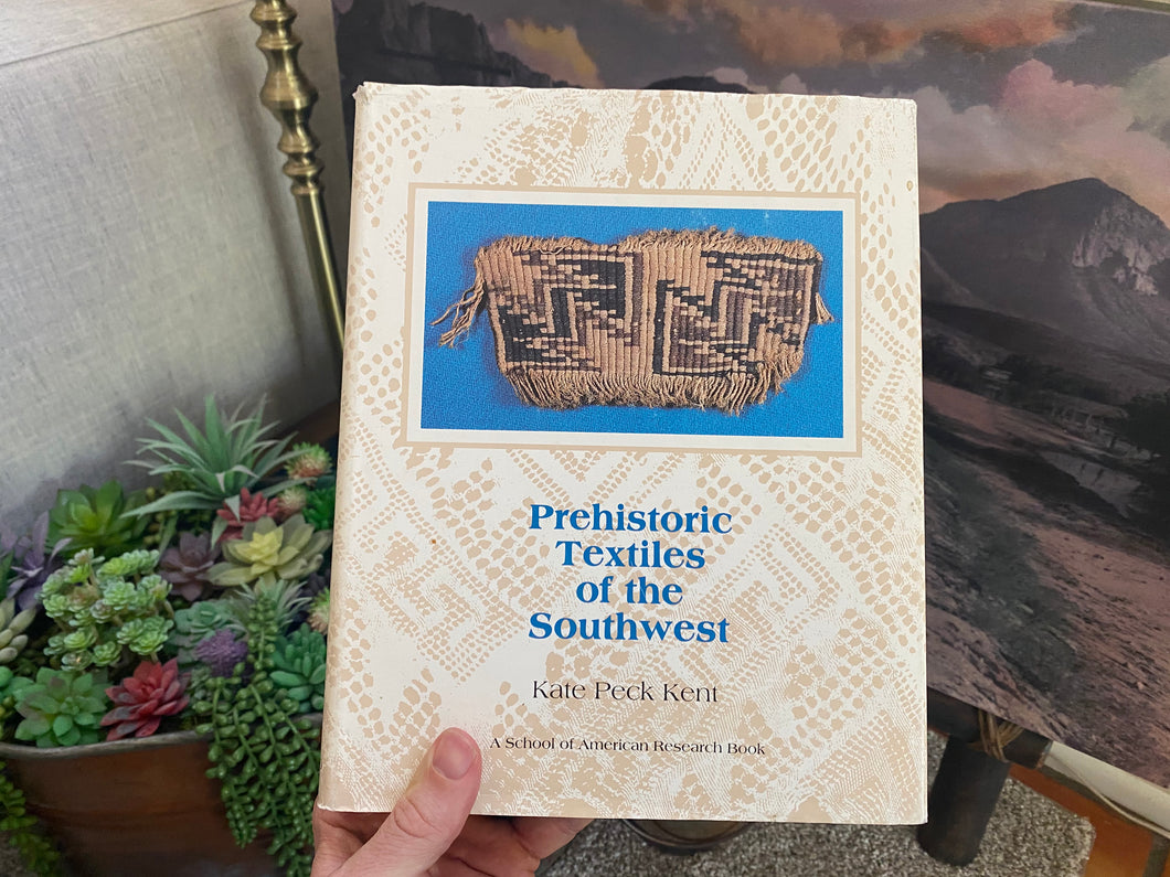 Prehistoric Textiles of the Southwest First Edition Kate Peck Kent